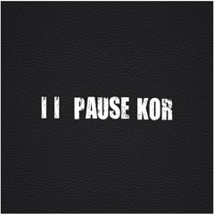 Pause Kor