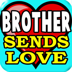 ! Brother Sends Love, Cell Phone Blues Ringtone