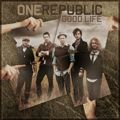 OneRepublic - Good Life Cover
