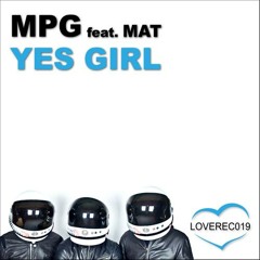 M.P.G feat. Mat - Yes Girl (Snouz Bootleg) [FREE DOWNLOAD]