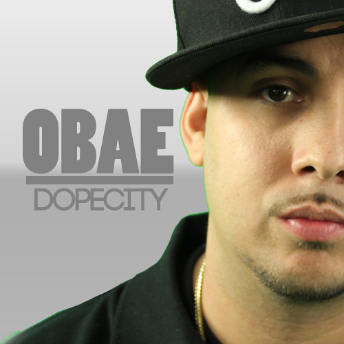 OBAE FREESTYLE "DOPE SH**" (DOPE CITY ENT)