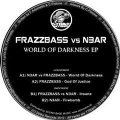 N3AR & Frazzbass - World Of Darkness [CLIP]