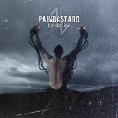 Painbastard - Stirb noch nicht