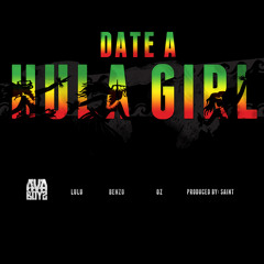 Ava Boyz "Date a Hula Girl" feat Benzo & O Z