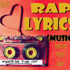 Dyverse The 1st- Rap Lyrics (Music) ft Marvin Gaye (dirty)