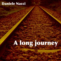 Daniele Nacci - A Long Journey