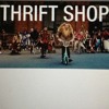 Thrift Shop- Macklemore