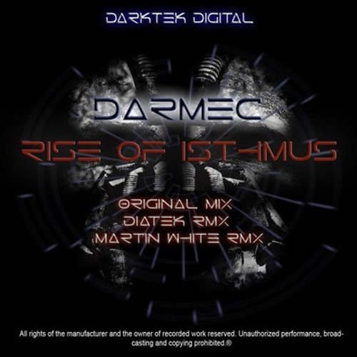 Darmec - Rise Of Isthmus (Diatek Remix) [Dark Tek Digital] OUT NOW!!