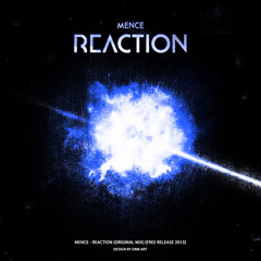 Mence- Reaction (Original Mix)