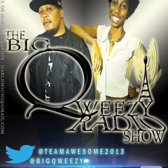 THE BIG QWEEZY RADIO SHOW/GROUND UP RADIO