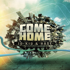 JD-KID & Hase - Come Home (M-Project Remix)