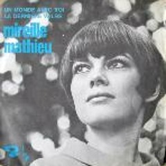 Mireille Mathieu - Un monde avec toi