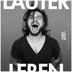 Lauter Leben - Du Fehlst