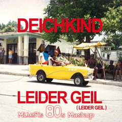 Deichkind - Leider Geil (MilleR's 80s Mashup) | FREE DOWNLOAD |