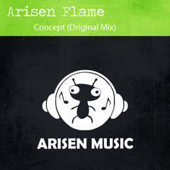 Arisen Flame - Concept (Original Mix) [Arisen Music] Tune Of The Week @ ASOT 603   OUT NOW!