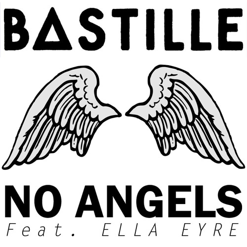 Stream Bastille - No Angels Feat. Ella Eyre by Jonathan Thornberry | Listen  online for free on SoundCloud