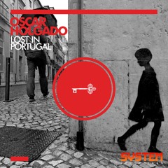 Oscar Holgado - Lost In Portugal [System Recordings]