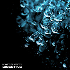 Matt Elation - Digesting (DJ Set)
