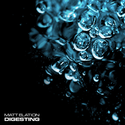 Matt Elation - Digesting (DJ Set)