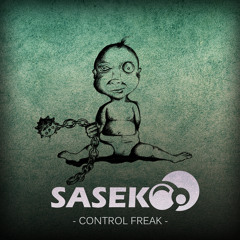 SaseK - control freak (ex massive beats)
