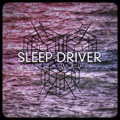 Sleep Driver - Dreamatorium