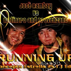 Josè Rambay vs Molinaro & Provenzano - Running Up (Concepto Estrella 2k13 Edit)