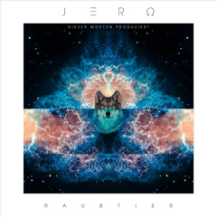02 JERO - Raubtier 1000 Stimmen feat. Dieser Morten