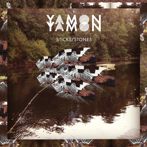 Yamon Yamon - Sticks/Stones