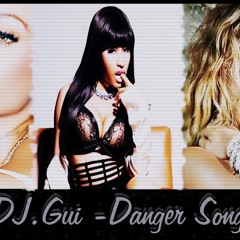 DJ.Gui - Danger Song