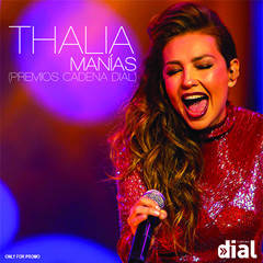 THALIA   MANIAS (PREMIOS CADENA DIAL)