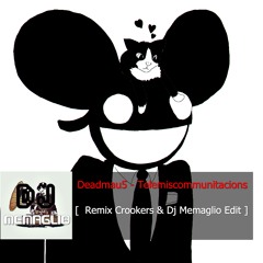 Deadmau5  - Telemiscommunications  ( Memaglio Re-edit)