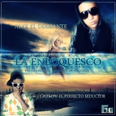 La Enloquesco Official Remix (Prod.By.Erlyn El mago,Mr D Y FlowHg)
