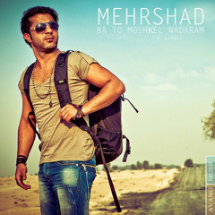 Mehrshad Ba To Moshkel Nadaram