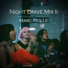Marc Rolle - Night Drive Mix ll