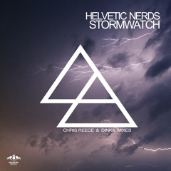 Helvetic Nerds - Stormwatch (Chris Reece & Dinka Remixes)