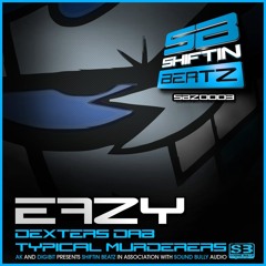 Eazy-Dexters Dab - Shiftin Beatz SBZ0003 (Out Now!!!!)