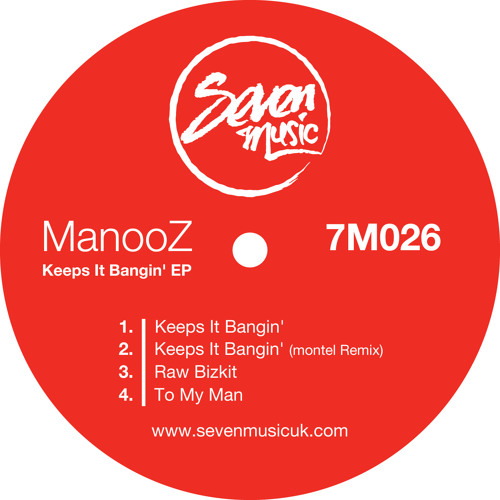 ManooZ - Keeps It Bangin' (Original Mix) // OUT NOW on Seven Music