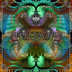 V/A - Tech Tactics - Compiled by Highstyle [Preview - OUT NOW @ EKTOPLAZM!]