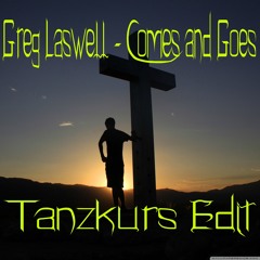 Greg Laswell - Comes and Goes (Tanzkurs Edit)