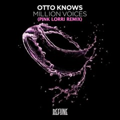 Otto Knows - Million Voices (Pink Lorri Remix)