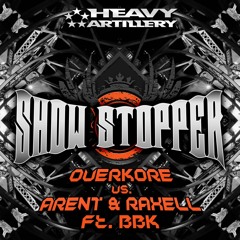 Overkore vs Arent & Raxell ft. BBK - Show Stopper (Dirty Stab Rmx) Beatport Glitch Hop Top 100 № 33