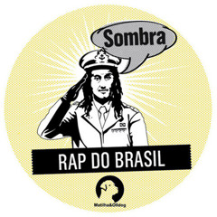 MC Sombra "Rap do Brasil"