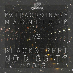 Extraordinary Magnitude Vs. Blackstreet - No Diggity 2013