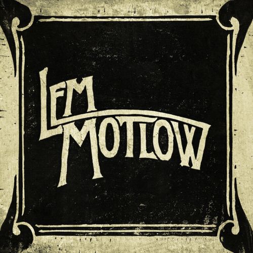 LEM MOTLOW Full Album (2013)