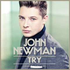 John Newman - Try (Bullwack Remix)