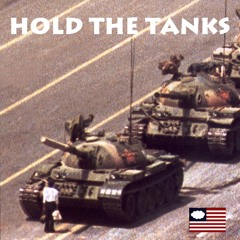 Hold The Tanks (work in progress)