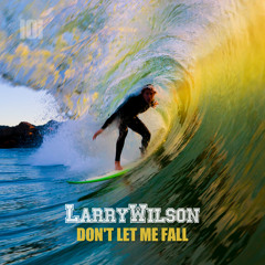 Larry Wilson - Don't Let Me Fall - (Original Club Mix) - lOi