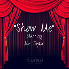 Show Me - Mic Taylor