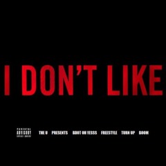 I Dont Like Freestyle (New)