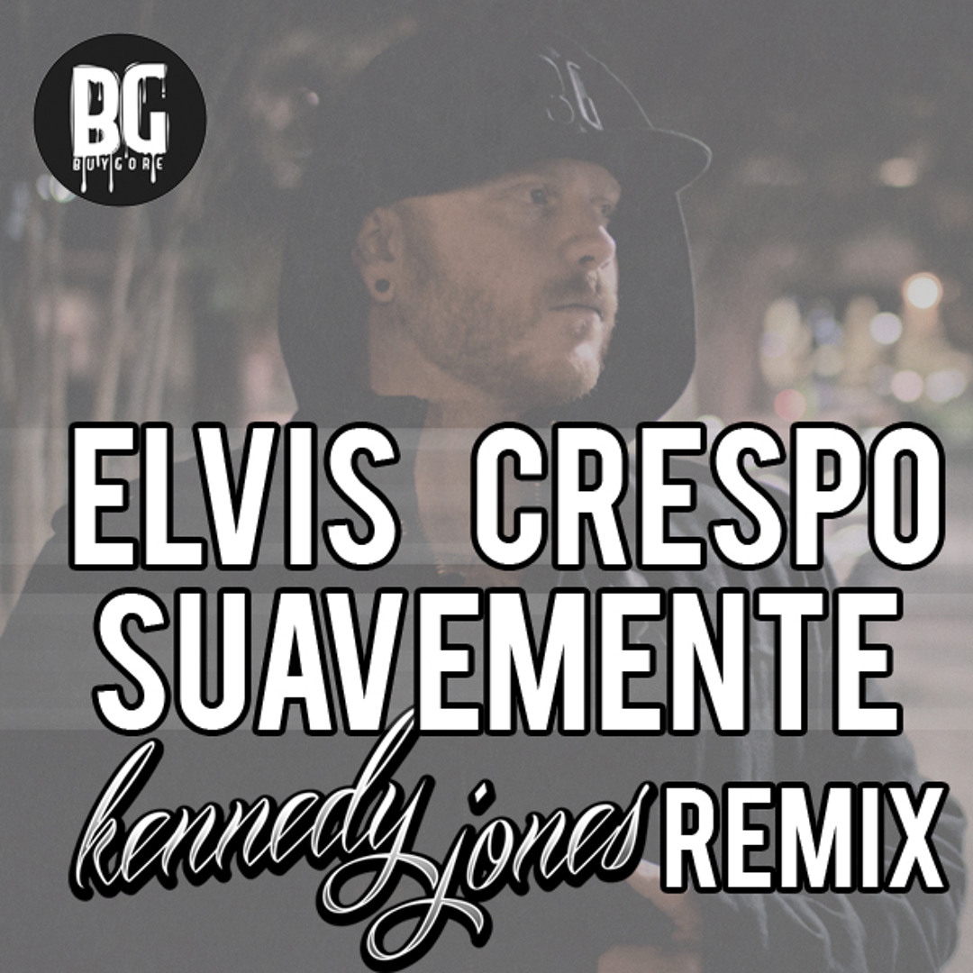 Stream Elvis Crespo - Suavemente (Kennedy Jones Trap Remix) by Kennedy  Jones | Listen online for free on SoundCloud